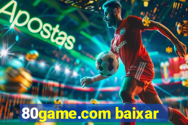 80game.com baixar